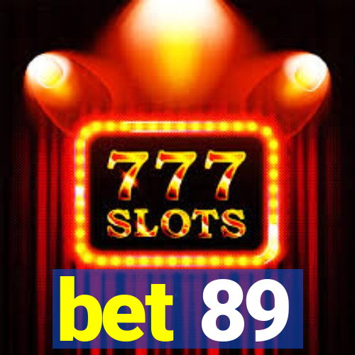 bet 89